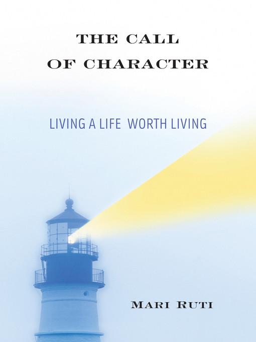 Title details for The Call of Character by Mari Ruti - Available
